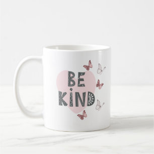 Taza De Café Sé amable con las mariposas Mug