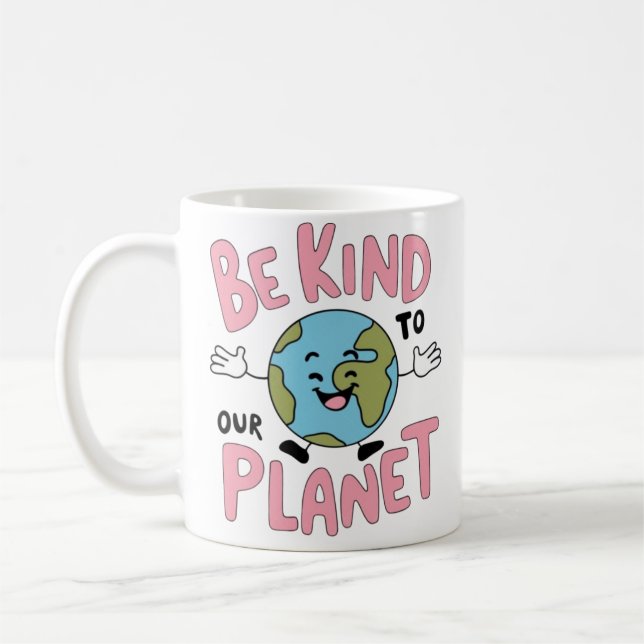 Taza De Café Sé Amable con Nuestro Planeta 💚 (Izquierda)