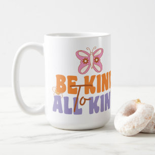 Taza De Café Sé amable con todo tipo de gente