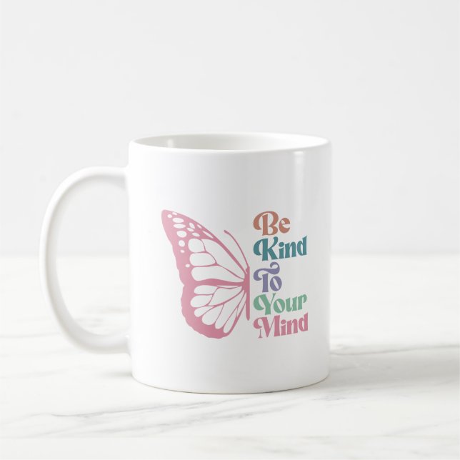 Taza De Café Sé Amable Con Tu Mente (Izquierda)
