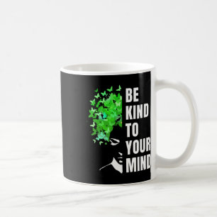 Taza De Café Sé Amable Con Tu Mente Mes de Concientización sobr