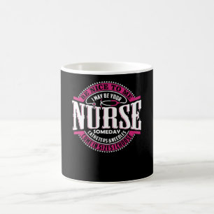 Taza De Café Sé amable conmigo, puedo ser tu enfermera