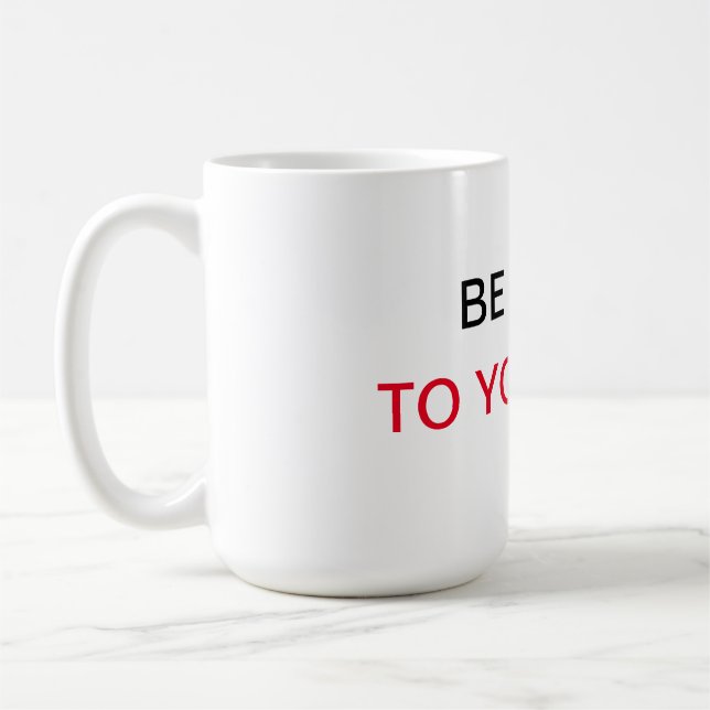 Taza De Café Sé Amable Contigo Mismo (Izquierda)