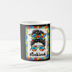 Taza De Café Sé amable de la conciencia sobre el autismo Chicas