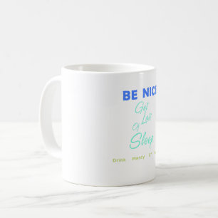 Taza De Café Sé amable, duerme mucho, bebe mucha agua