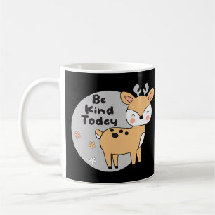 Taza De Café Sé amable hoy Kawaii, un animal de ciervo sonrient