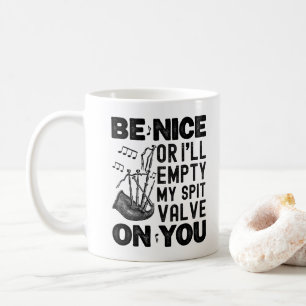 Taza De Café Sé Amable O Vaciaré Mi Gaita De Bolsa De Válvula D