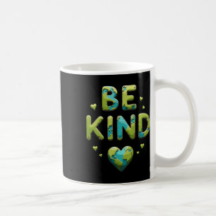 Taza De Café Sé Amable Sé Amable Día del Planeta Tierra Día Mun