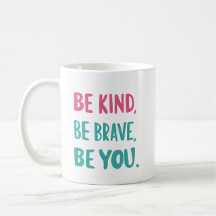 Taza De Café sé amable, sé valiente, inspiradoras citas