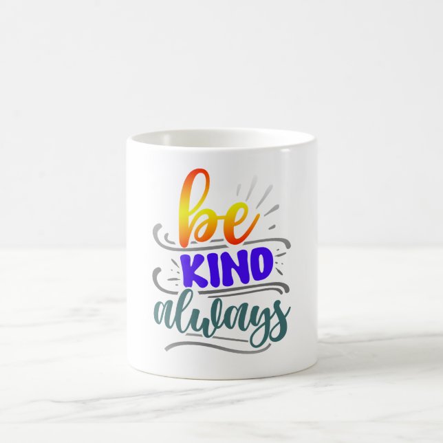 Taza De Café Sé Amable Siempre (Centro)