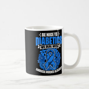 Taza De Café Sé bueno con la diabética guerrera y la diabetes