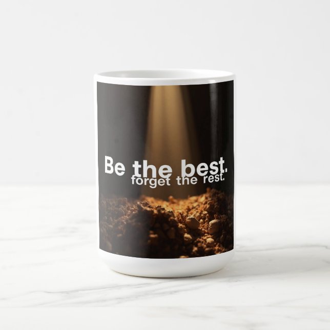 Taza De Café Sé el Mejor, Olvida lo Demás (Centro)