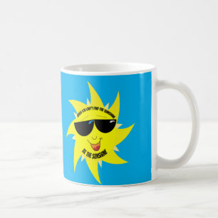 Taza De Café Sé el sol para alguien