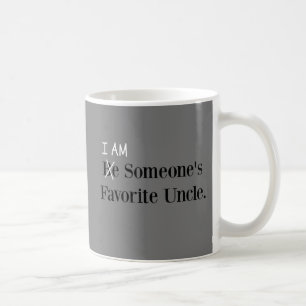 Taza De Café ¡Sé el tío favorito de alguien! (¡LO SOY!)