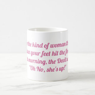 Taza De Café Sé el tipo de mujer