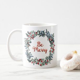 Taza De Café ¡Sé Feliz! Navidades azules y rojos Berries Wreath