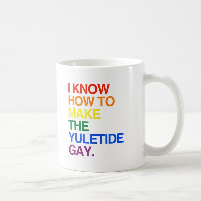TAZA DE CAFÉ SÉ HACER AL GAY DE LA MAREA DE YULE - .PNG (Derecha)