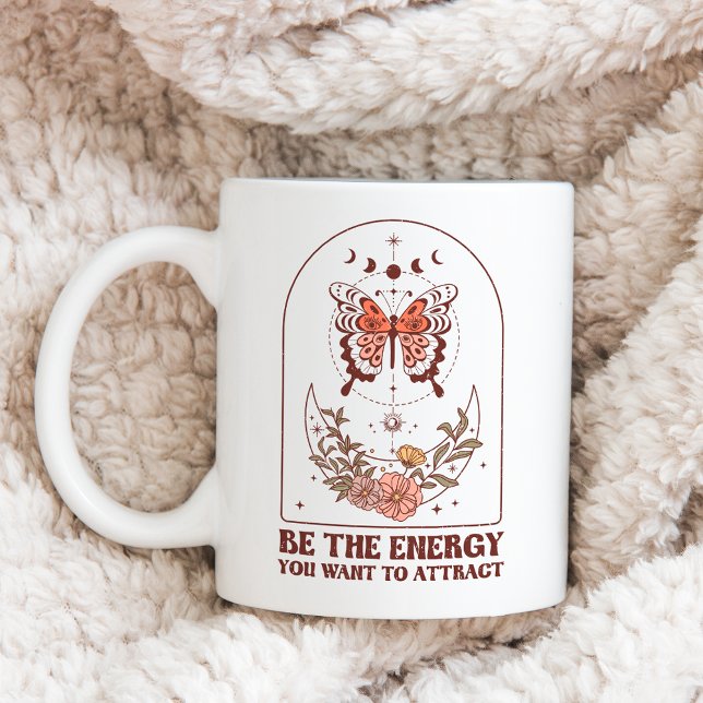 Taza De Café Sé la energía que quieres atraer a Boho (Subido por el creador)