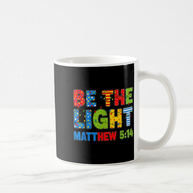 Taza De Café Sé La Luz Mateo 5 14  (Derecha)