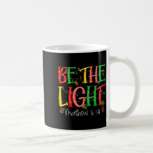 Taza De Café Sé La Luz Mateo 5_14 Cristiano Feliz Navidad