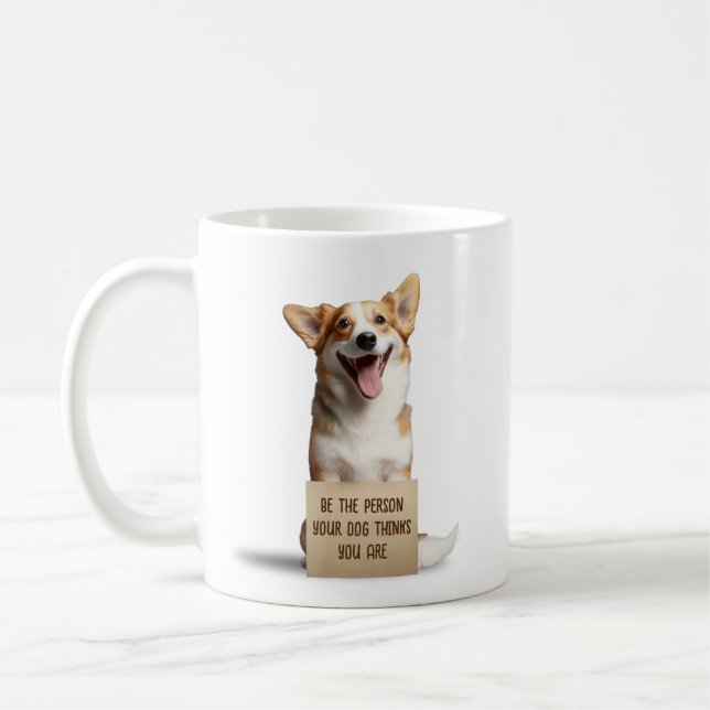 Taza De Café Sé La Persona Que Tu Perro Piensa Que Eres Un Meme (Izquierda)