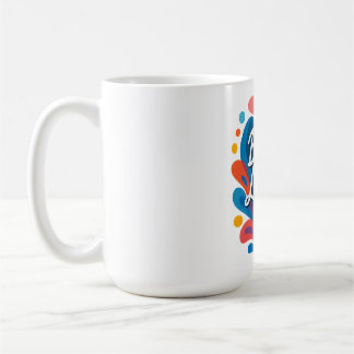 Taza De Café Sé la tipografía colorida ligera y Inspiradora
