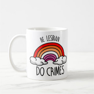 Taza De Café Sé Lesbiana haz Crímenes