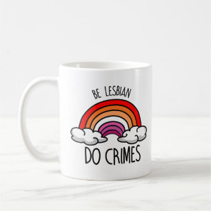 Taza De Café Sé Lesbiana haz Crímenes