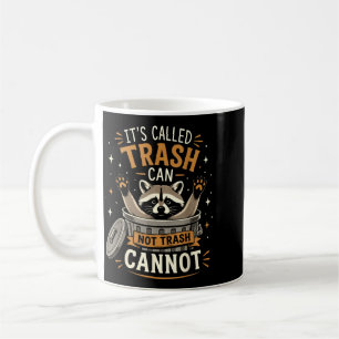 Taza De Café Se llama bote de basura no basura no puede Diseño
