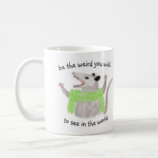 Taza De Café Sé lo raro que quieres ver en el Opossum mundial