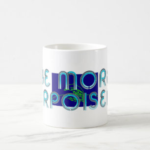Taza de café Sé más con propósito marsopa
