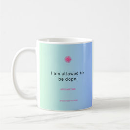 Taza De Café "Se me permite estar desamparado" Afirmación Mug ☕