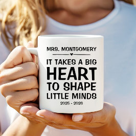 Taza De Café Se necesita un gran corazón para dar forma a las m