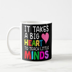 Taza De Café Se Necesita Un Gran Corazón Para Enseñar A Los Mae
