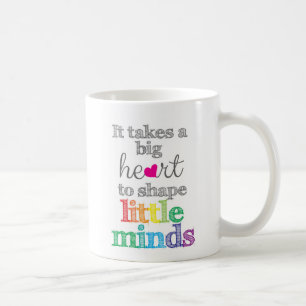 Taza De Café Se necesita un GRAN CORAZÓN para Formar Mentes Peq