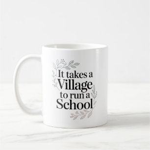 Taza De Café Se necesita un pueblo para dirigir una escuela Cit