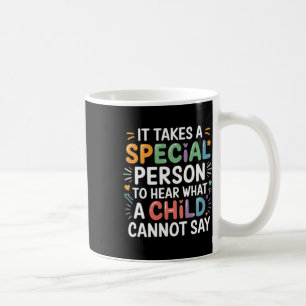 Taza De Café Se Necesita Una Persona Especial Para Oír Lo Que U