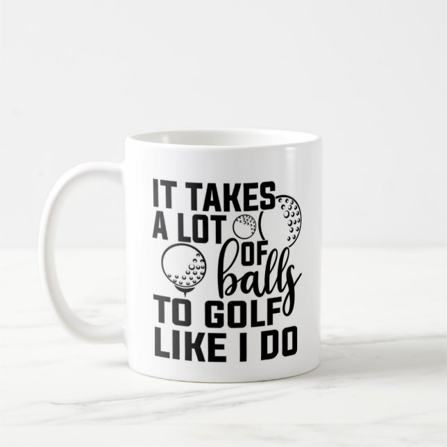 Taza De Café Se necesitan muchas pelotas para jugar golf como y (Izquierda)
