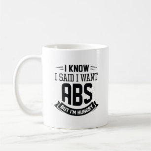 Taza De Café Sé que dije que quiero abdominales marcados