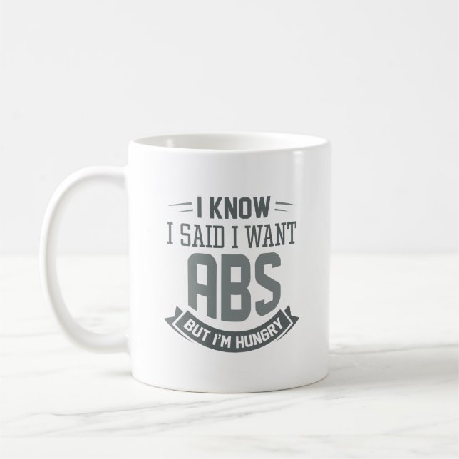 Taza De Café Sé Que Dije Que Quiero Abs (Izquierda)