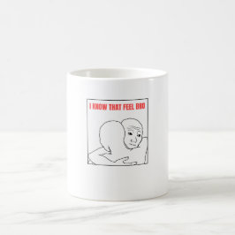 Taza De Café Sé Que Siente A Bro Meme