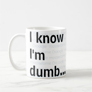 Taza De Café Sé que soy tonto