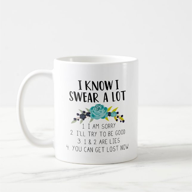 Taza De Café Sé Que Suelo Mucho| Gracioso presupuesto Texto y f (Izquierda)