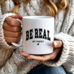 Taza De Café Sé Real No Perfecto