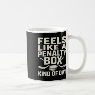 Taza De Café Se siente como un día de caja de penalización dive