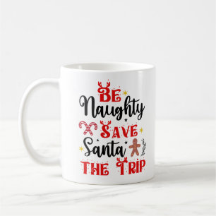 Taza De Café Sé travieso salve a Santa