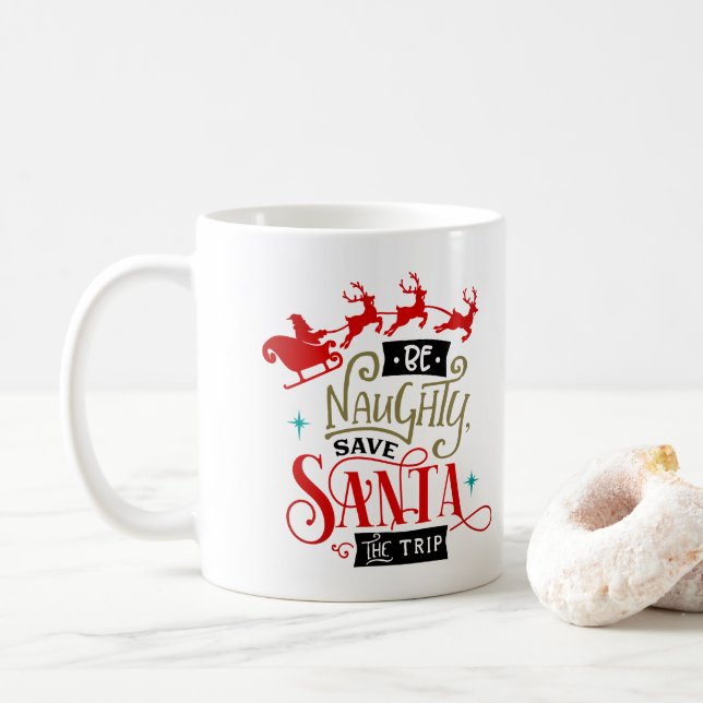 Taza De Café Sé travieso salve a Santa el viaje Navidades graci (Con donut)