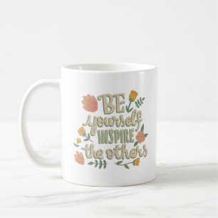 Taza De Café sé tú mismo inspira a los demás