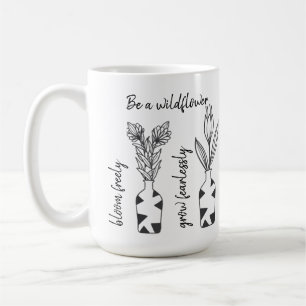 Taza De Café Sé un fango de citas Minimalistas de flores silves