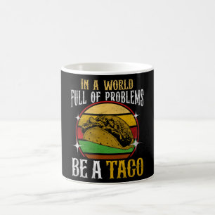 Taza De Café "Sé un taco" diciendo - Diseño de humor para gastr